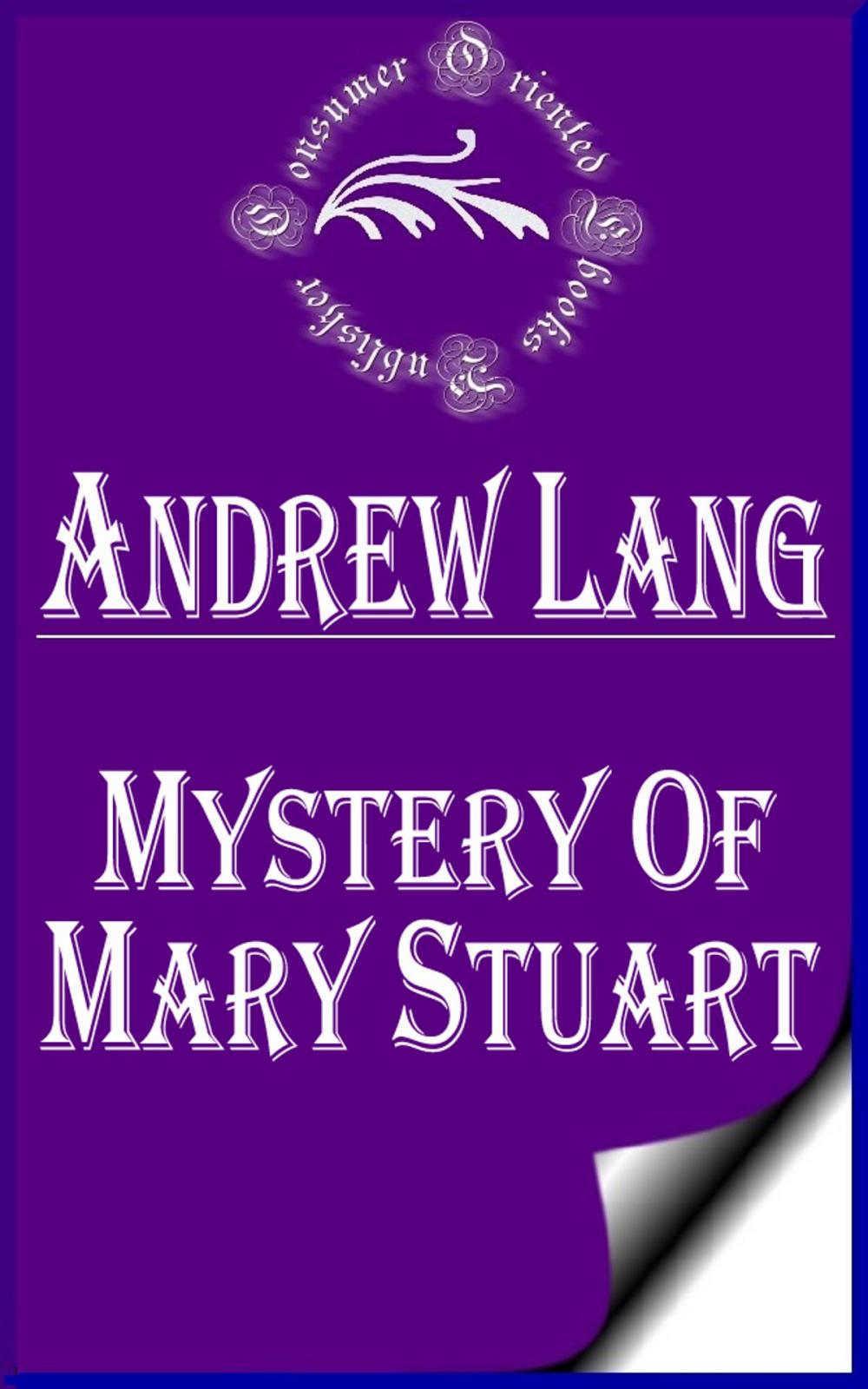 Big bigCover of Mystery of Mary Stuart (Annotated & Illustrated)