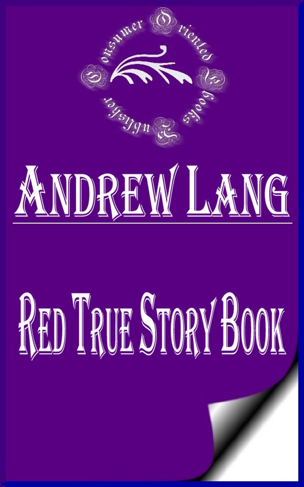 Big bigCover of Red True Story Book (Annotated & Illustrated)