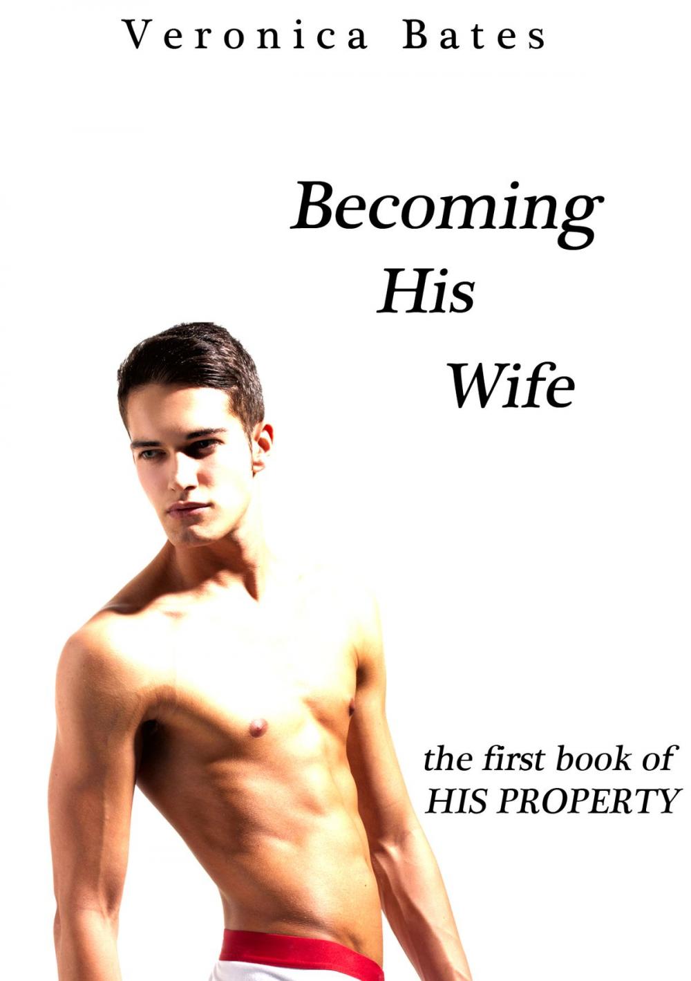 Big bigCover of His Property: Becoming His Wife