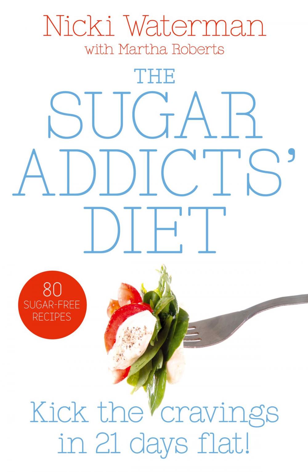 Big bigCover of Sugar Addicts’ Diet