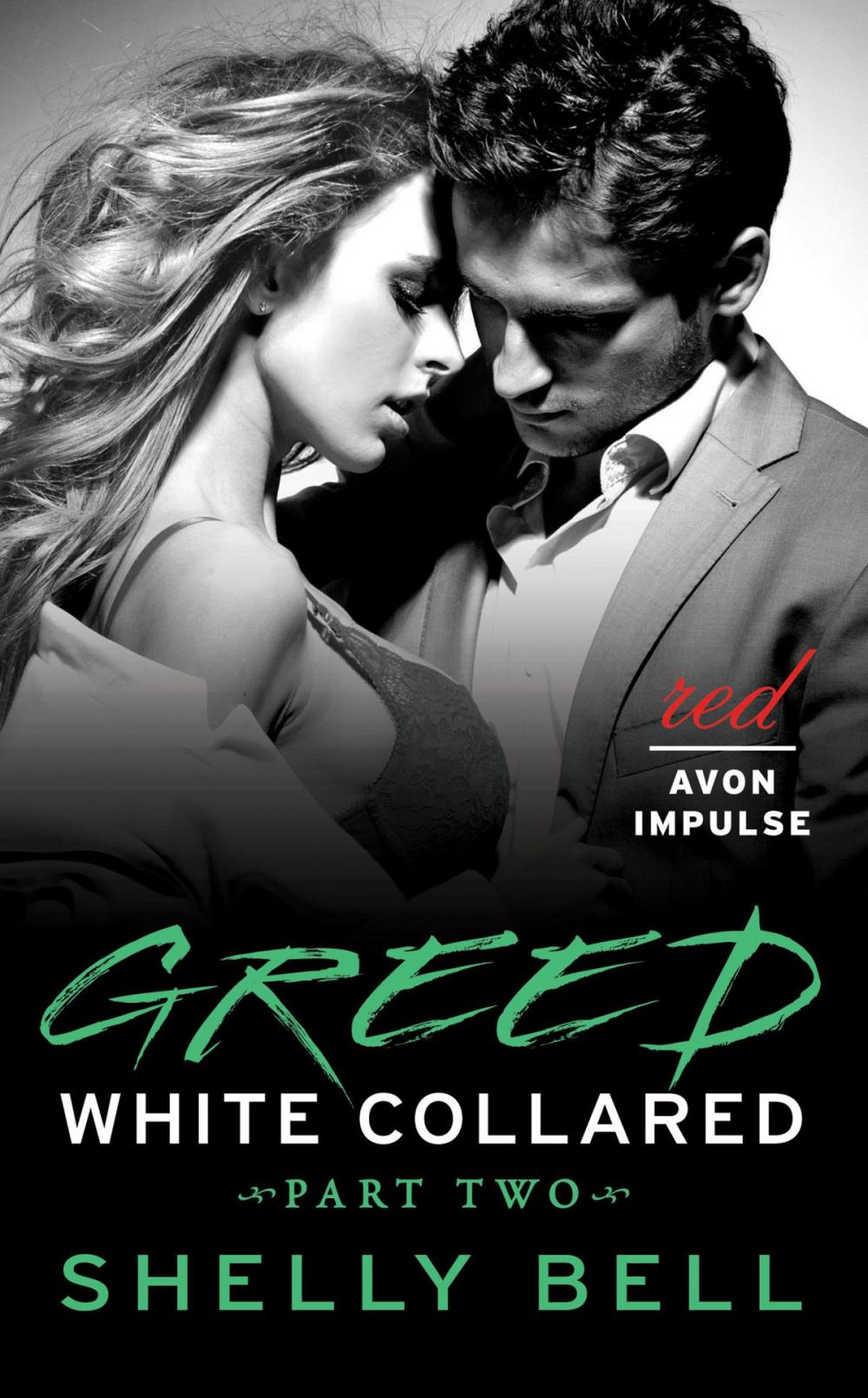 Big bigCover of White Collared Part Two: Greed