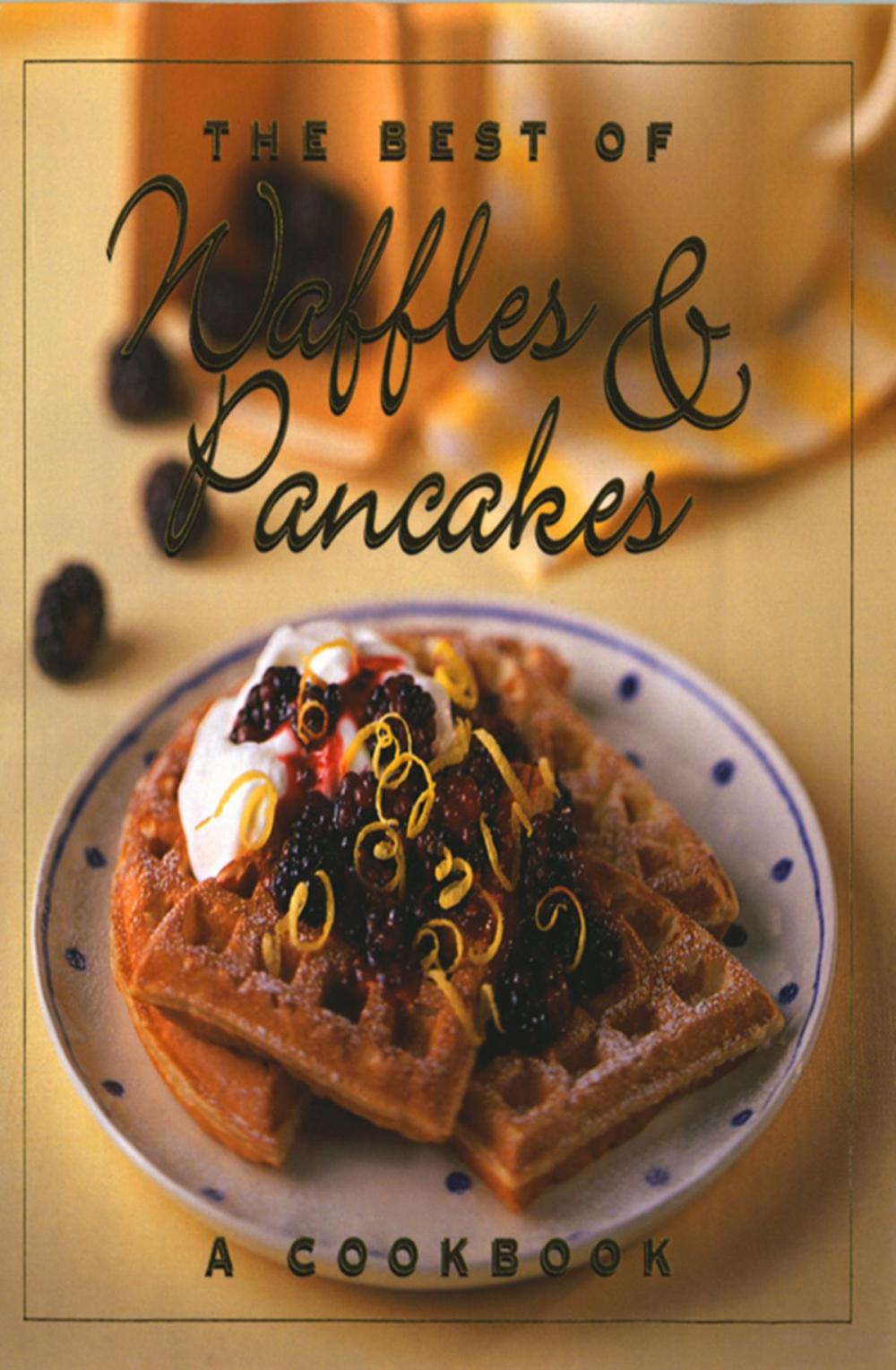 Big bigCover of The Best of Waffles & Pancakes