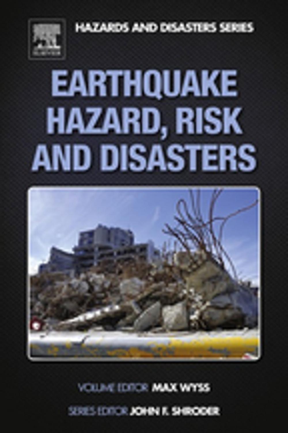 Big bigCover of Earthquake Hazard, Risk and Disasters