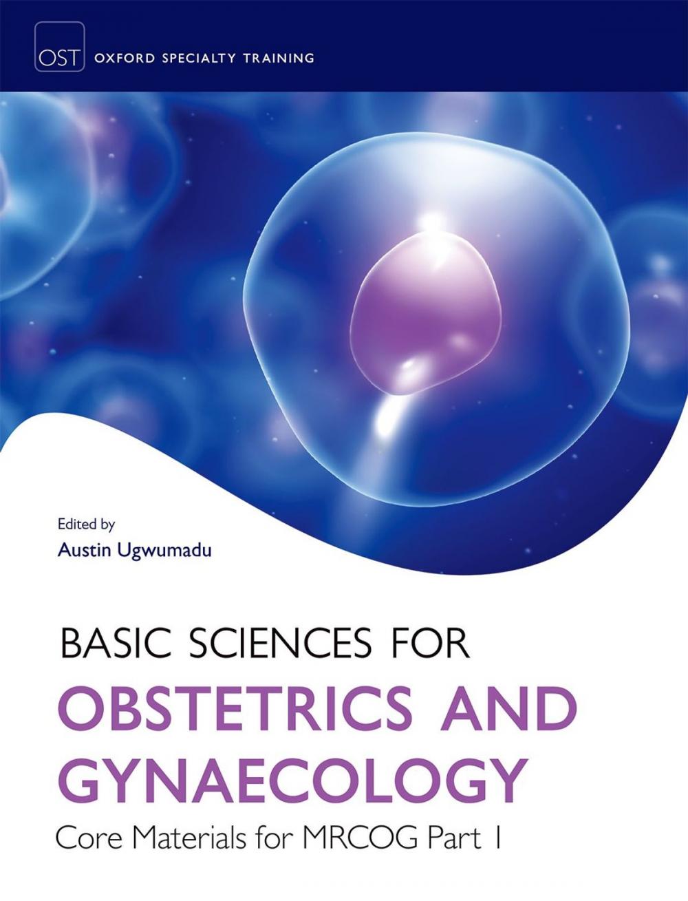 Big bigCover of Basic Sciences for Obstetrics and Gynaecology: Core Materials for MRCOG Part 1