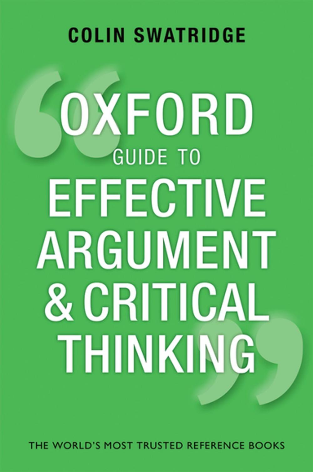 Big bigCover of Oxford Guide to Effective Argument and Critical Thinking