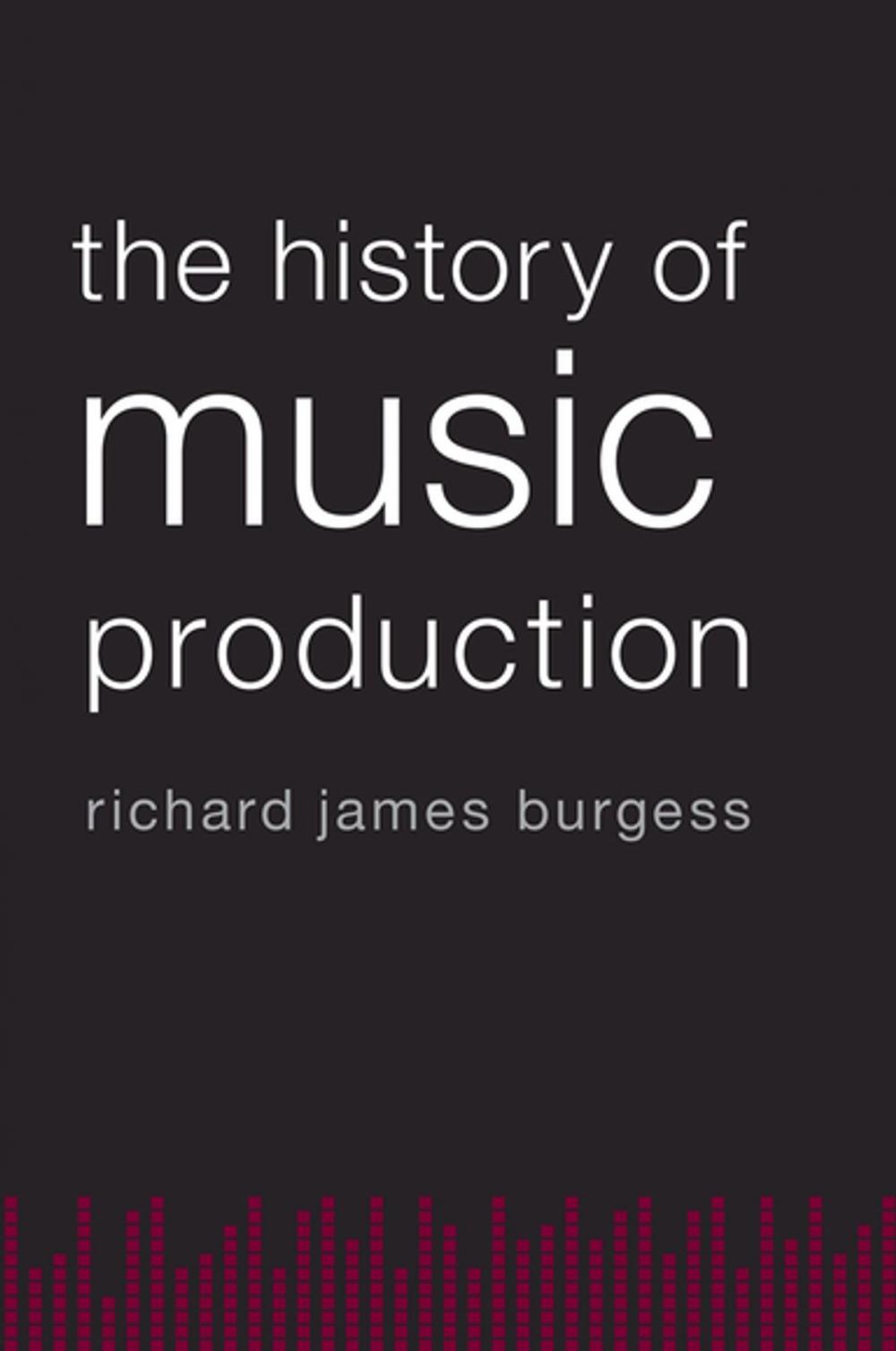 Big bigCover of The History of Music Production