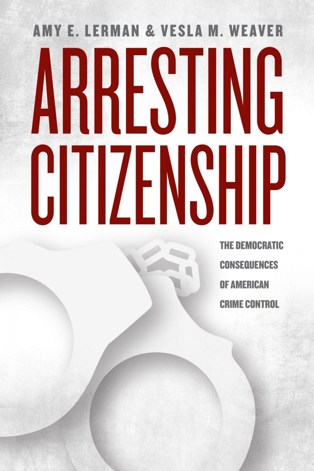 Big bigCover of Arresting Citizenship