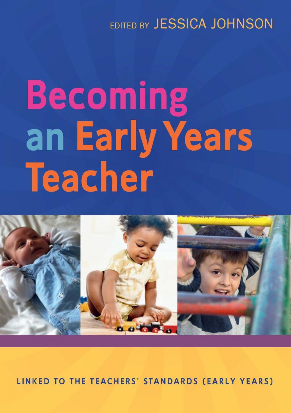 Big bigCover of Becoming An Early Years Teacher: From Birth To Five Years