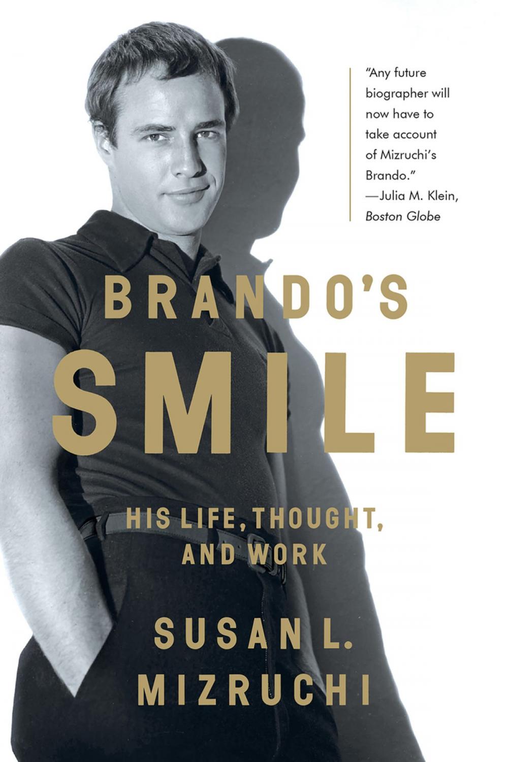 Big bigCover of Brando's Smile: His Life, Thought, and Work