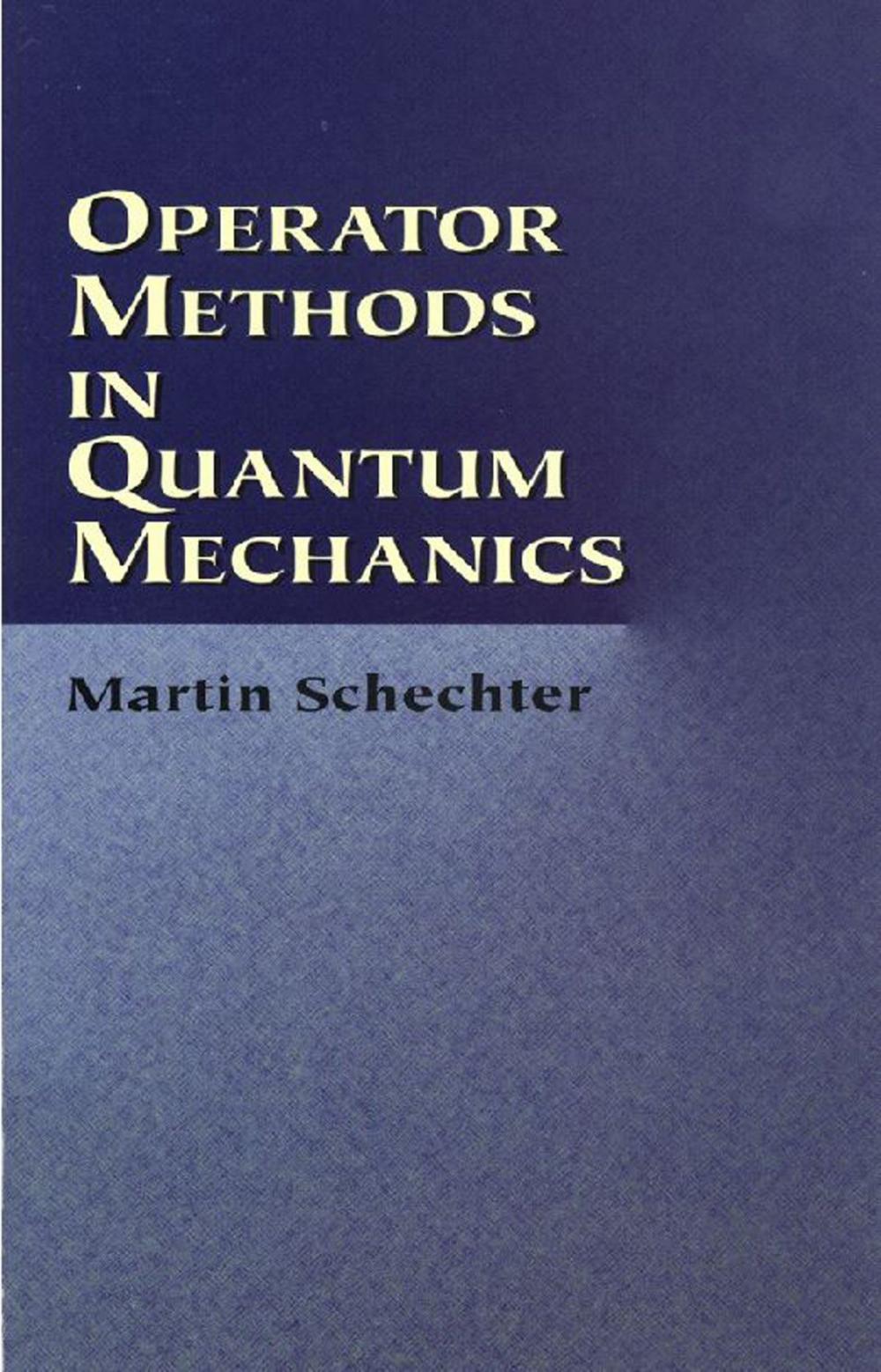 Big bigCover of Operator Methods in Quantum Mechanics