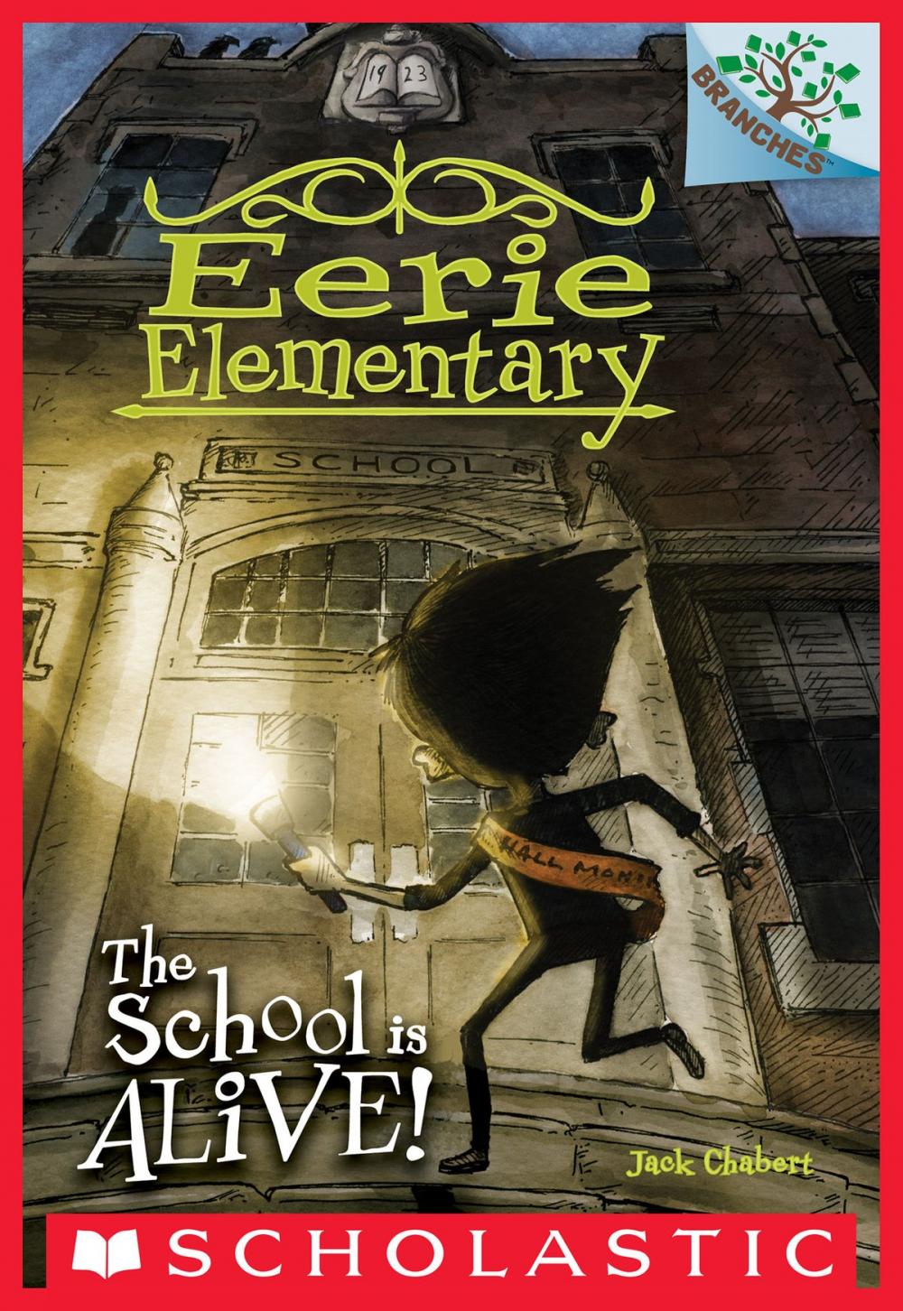 Big bigCover of The School is Alive!: A Branches Book (Eerie Elementary #1)