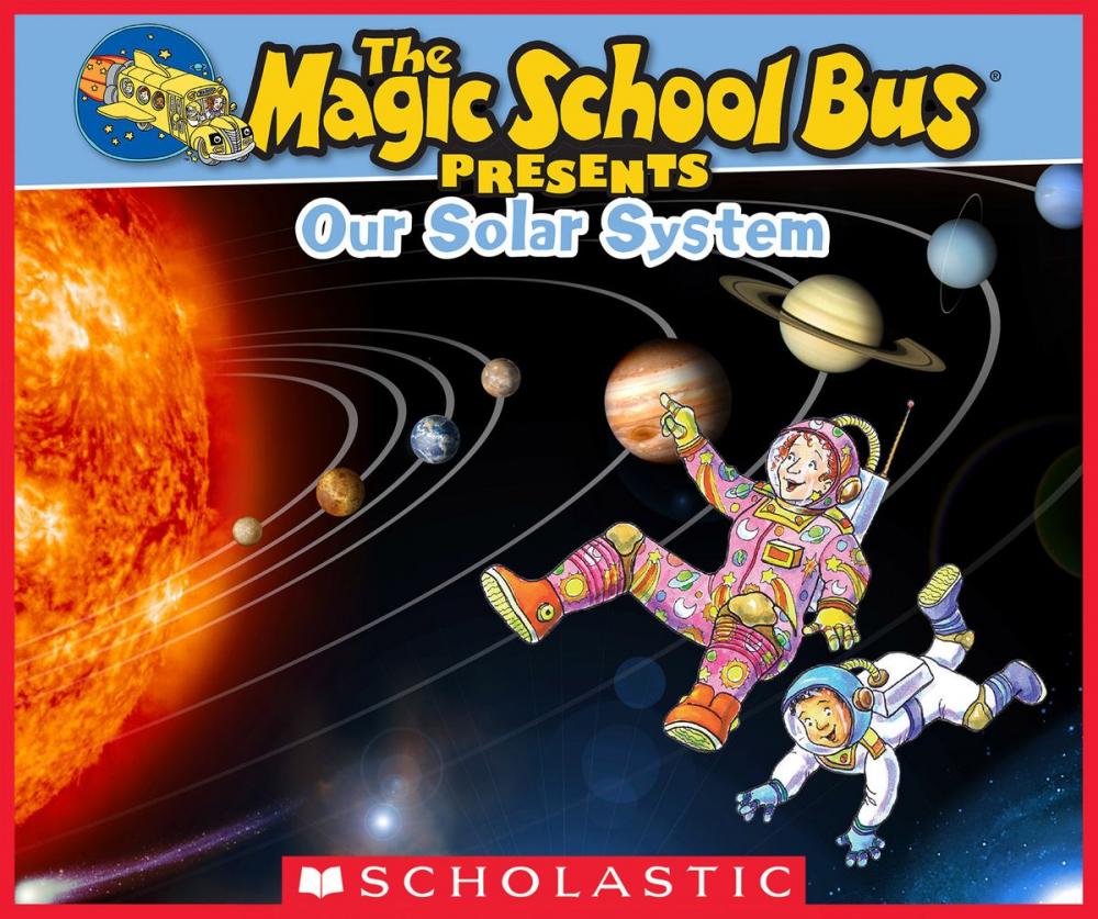 Big bigCover of Magic School Bus Presents: Our Solar System