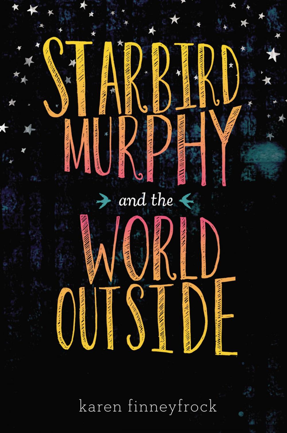 Big bigCover of Starbird Murphy and the World Outside