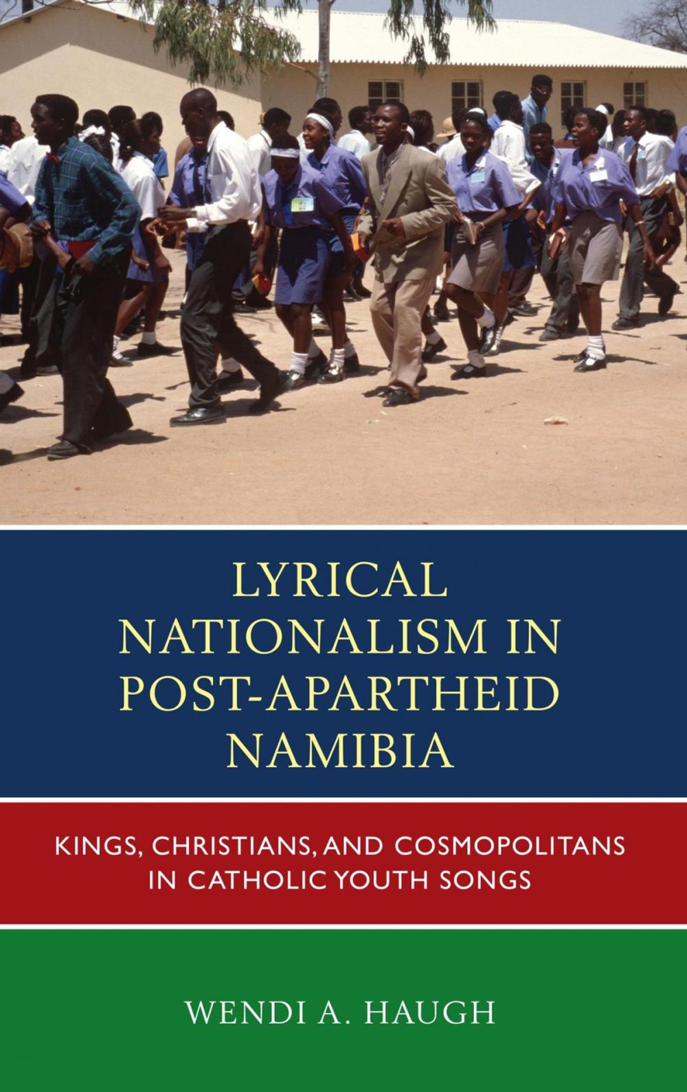 Big bigCover of Lyrical Nationalism in Post-Apartheid Namibia