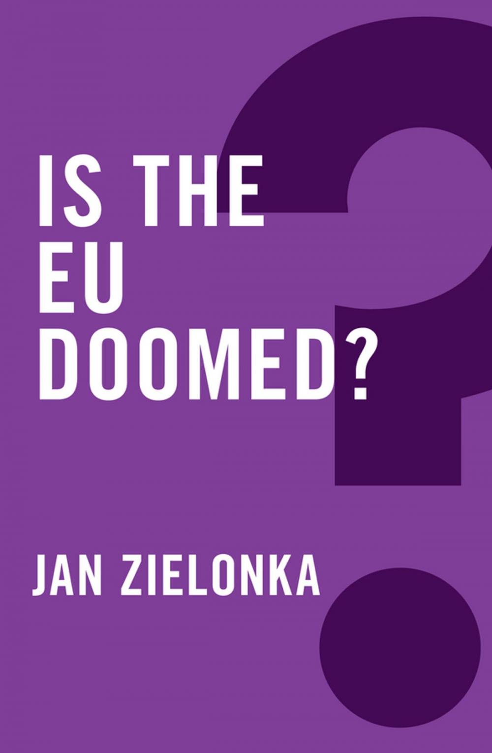 Big bigCover of Is the EU Doomed?