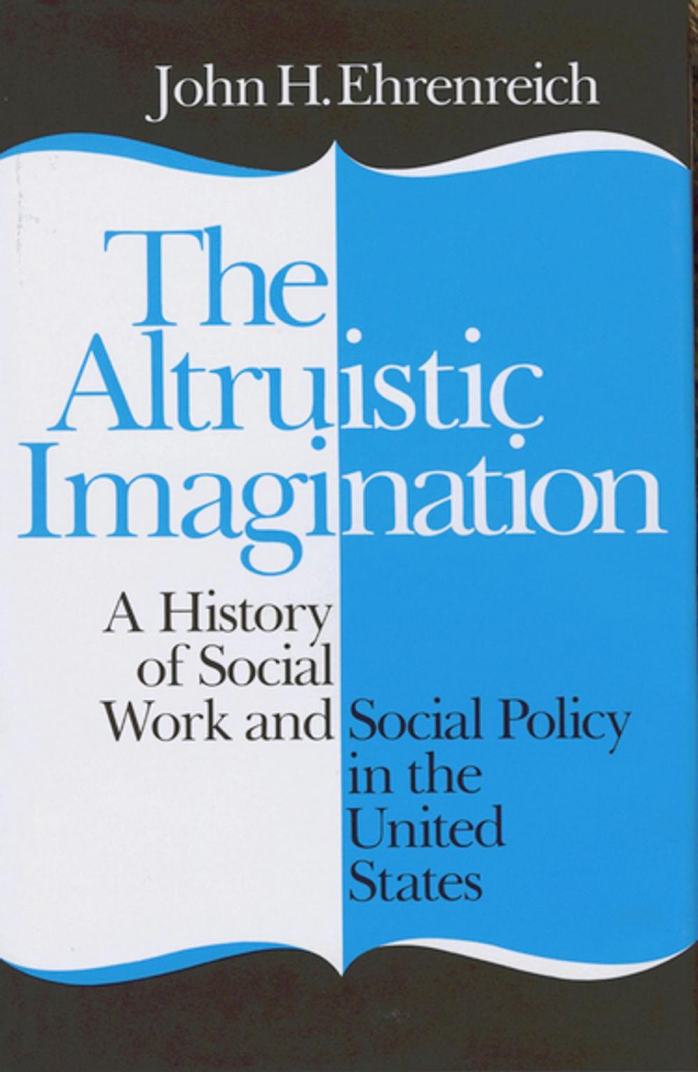 Big bigCover of The Altruistic Imagination