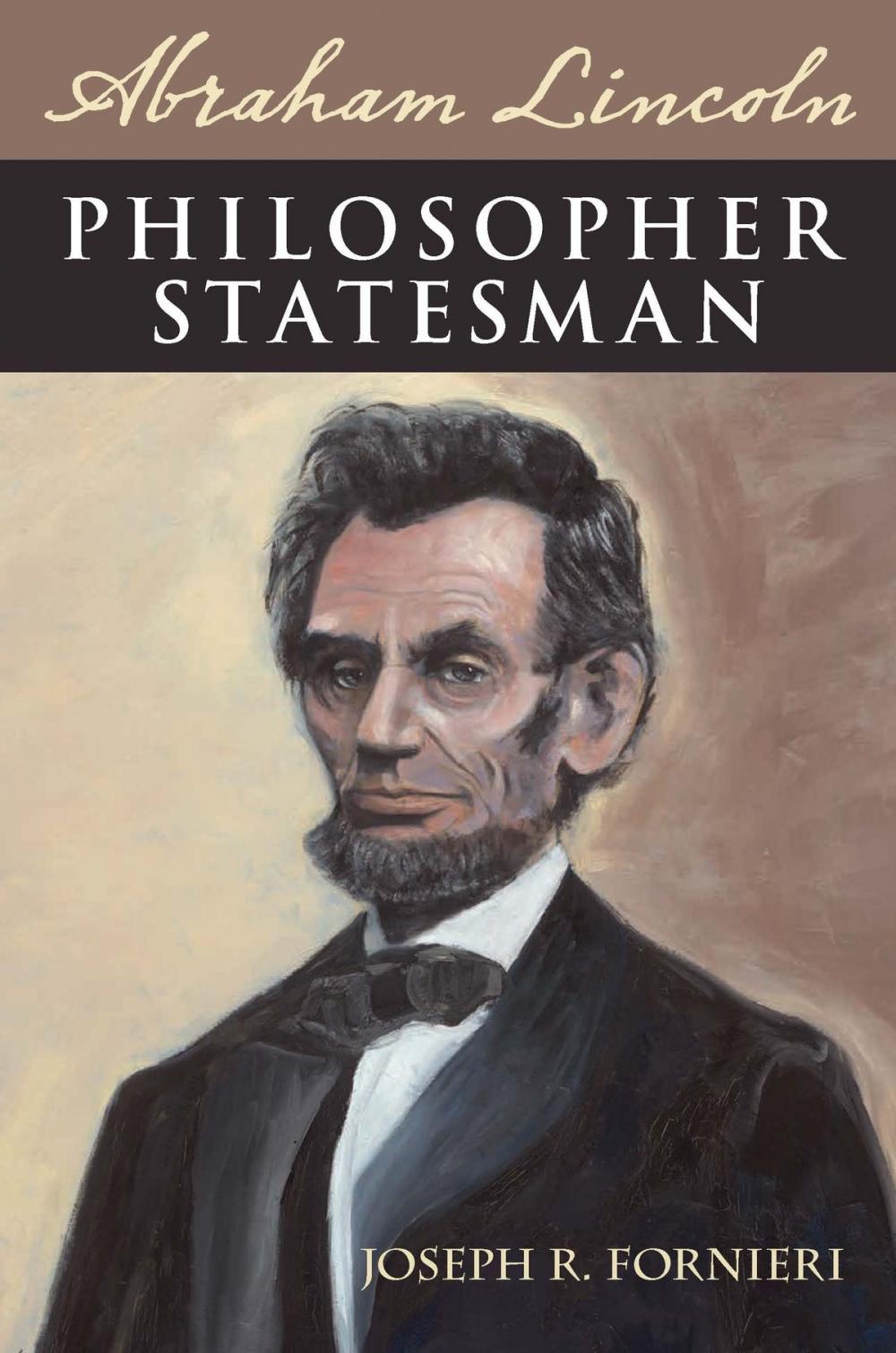 Big bigCover of Abraham Lincoln, Philosopher Statesman