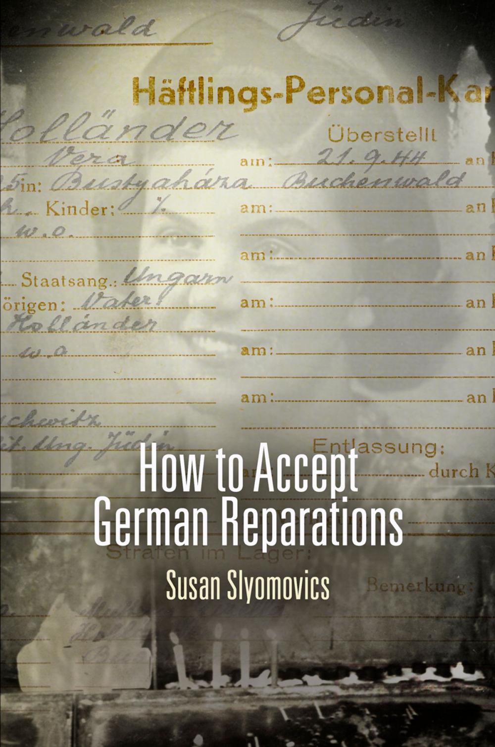 Big bigCover of How to Accept German Reparations