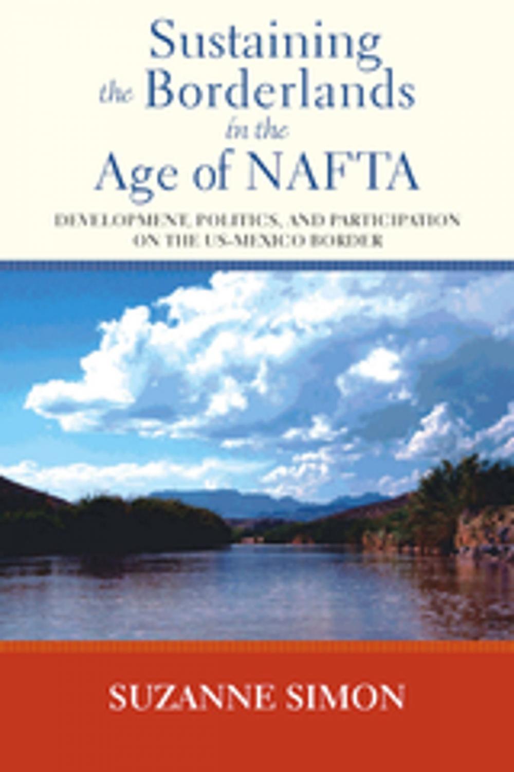 Big bigCover of Sustaining the Borderlands in the Age of NAFTA