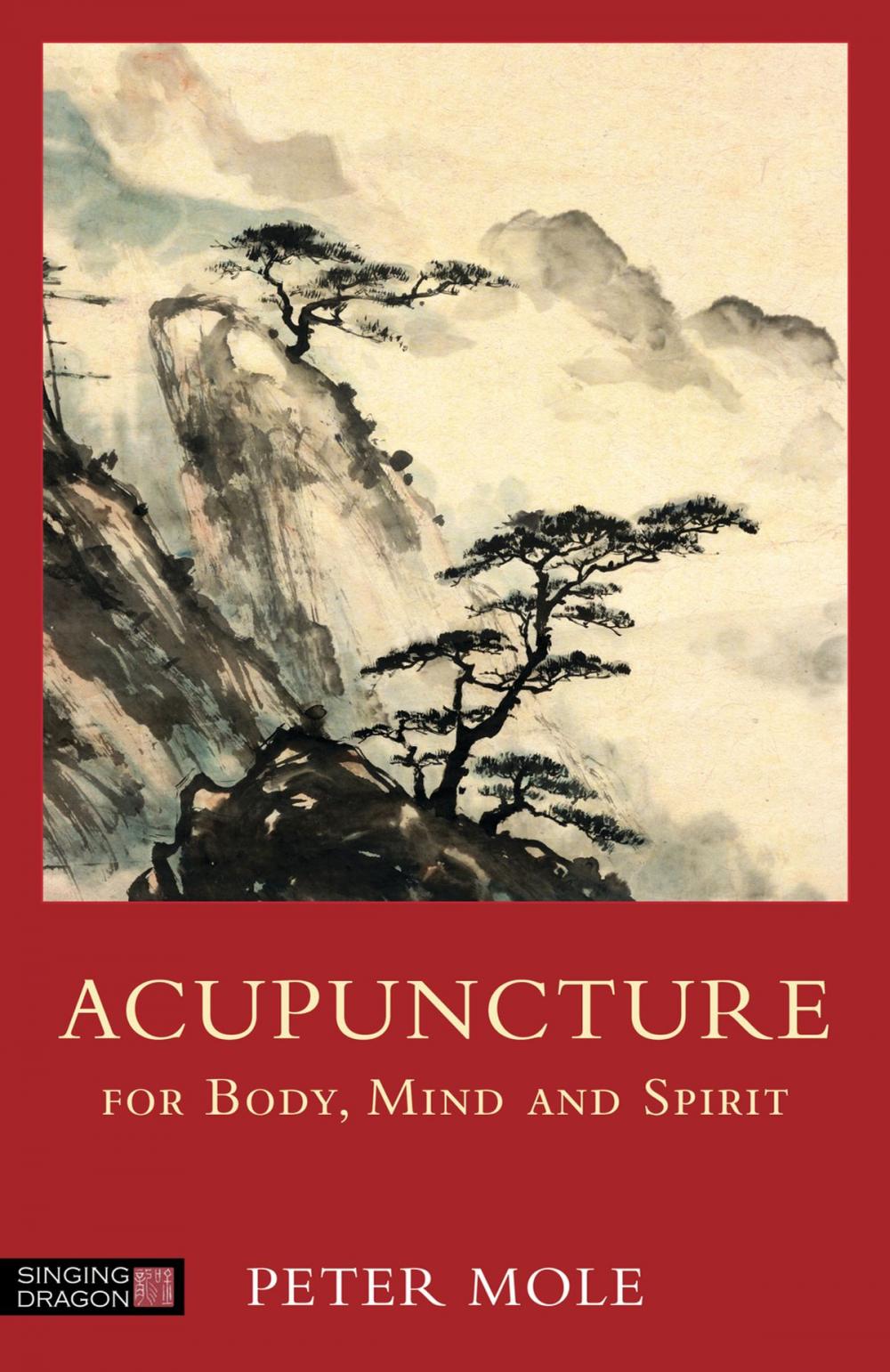 Big bigCover of Acupuncture for Body, Mind and Spirit