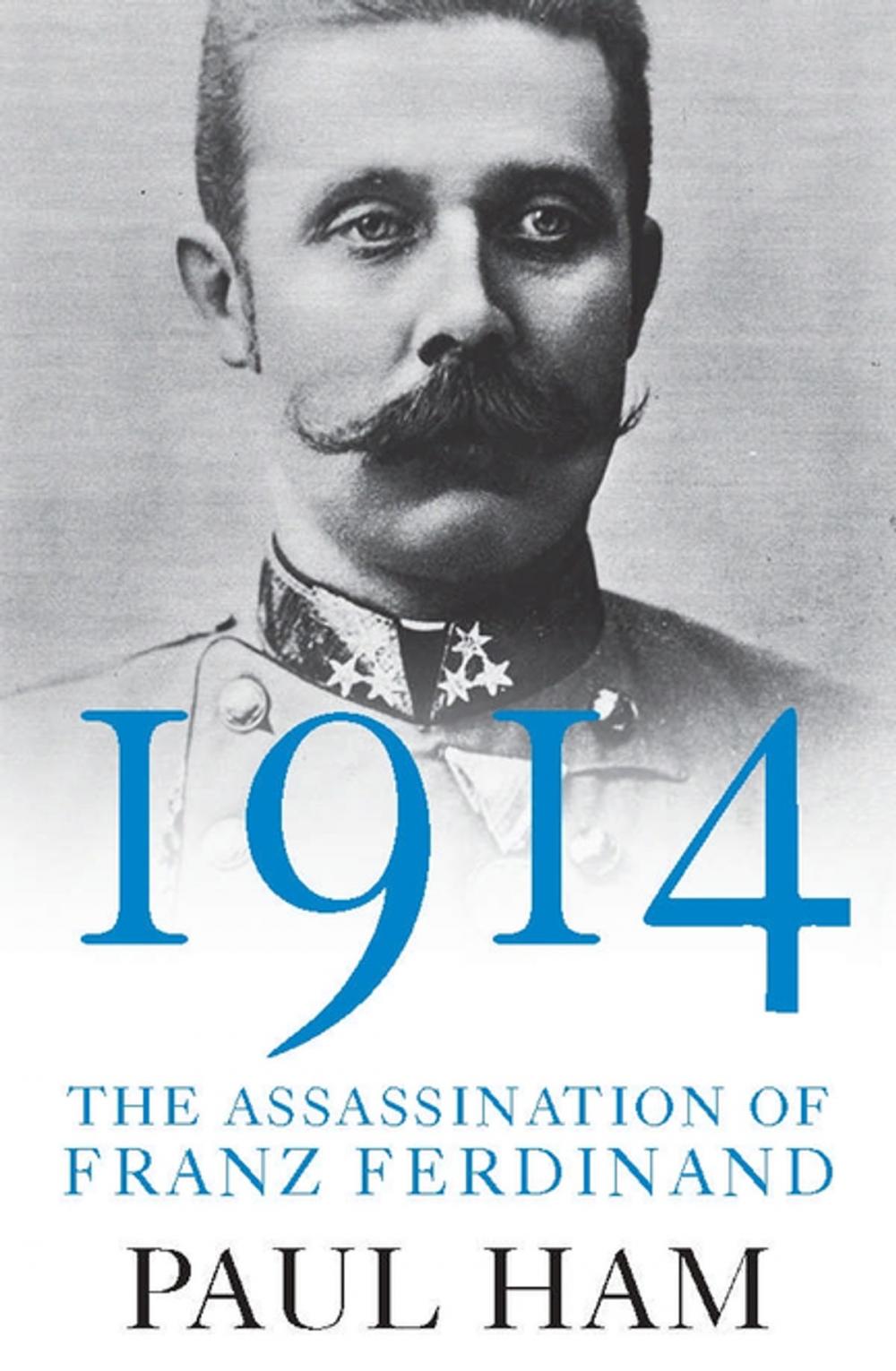 Big bigCover of 1914: The Assassination of Franz Ferdinand