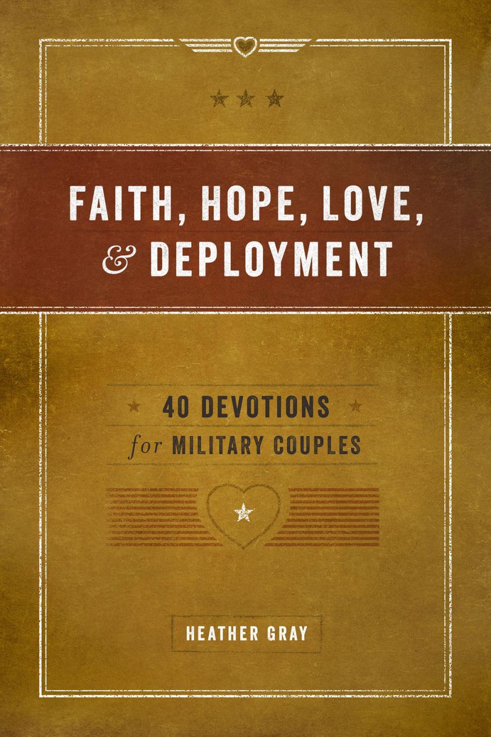 Big bigCover of Faith, Hope, Love, & Deployment