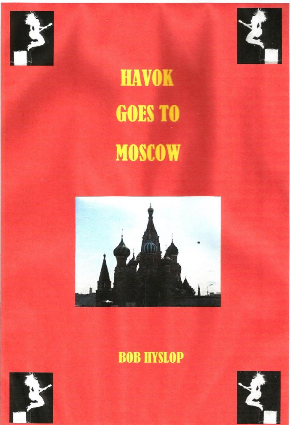 Big bigCover of Havok Goes To Moscow