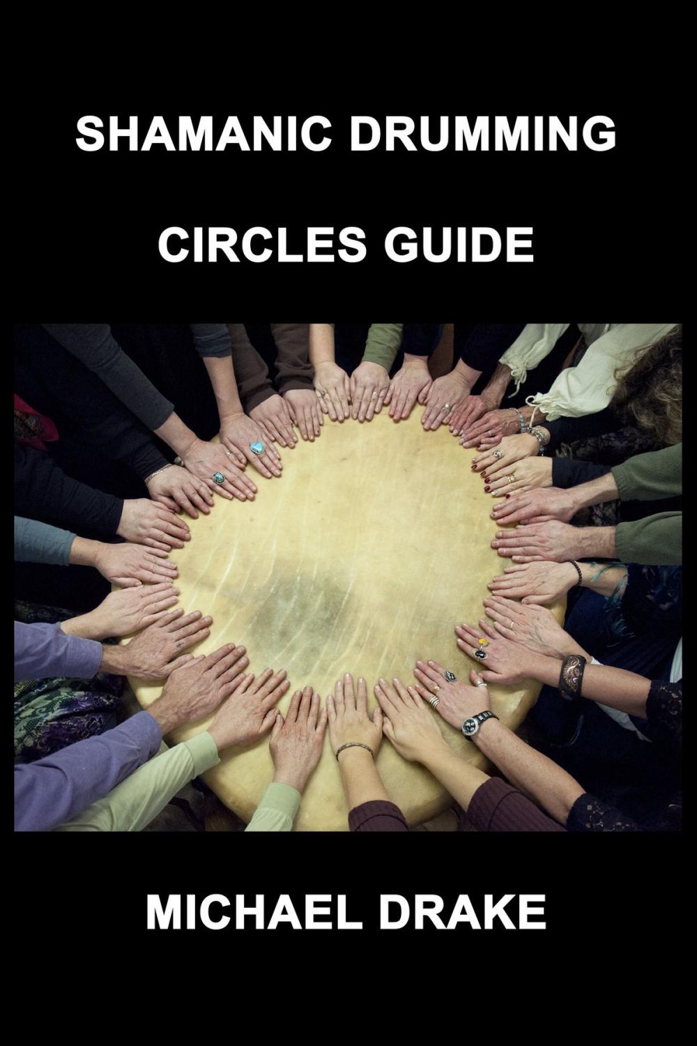 Big bigCover of Shamanic Drumming Circles Guide