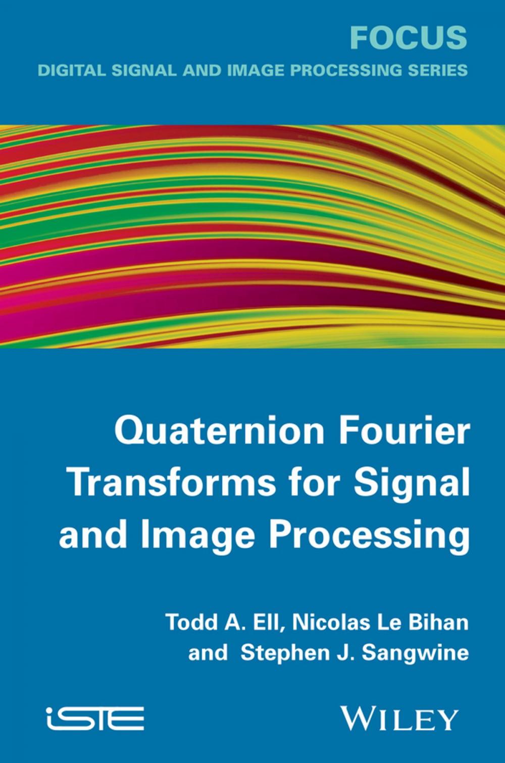 Big bigCover of Quaternion Fourier Transforms for Signal and Image Processing