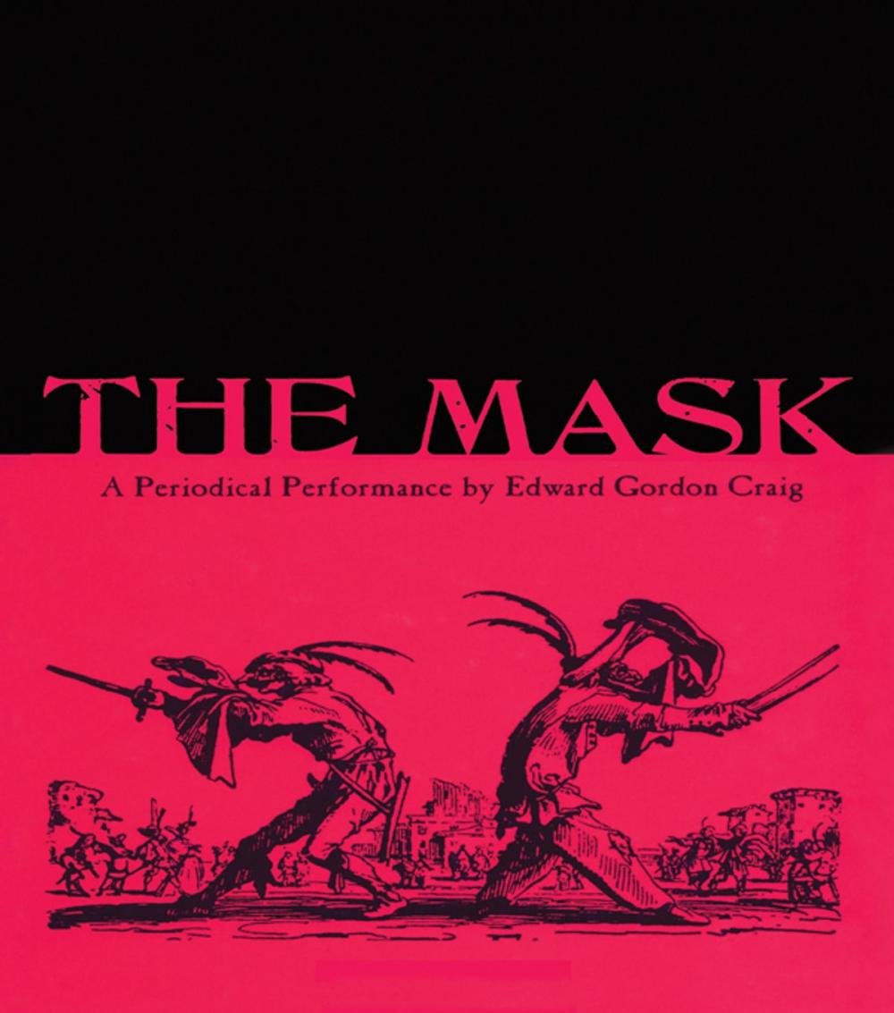 Big bigCover of The Mask: A Periodical Performance by Edward Gordon Craig