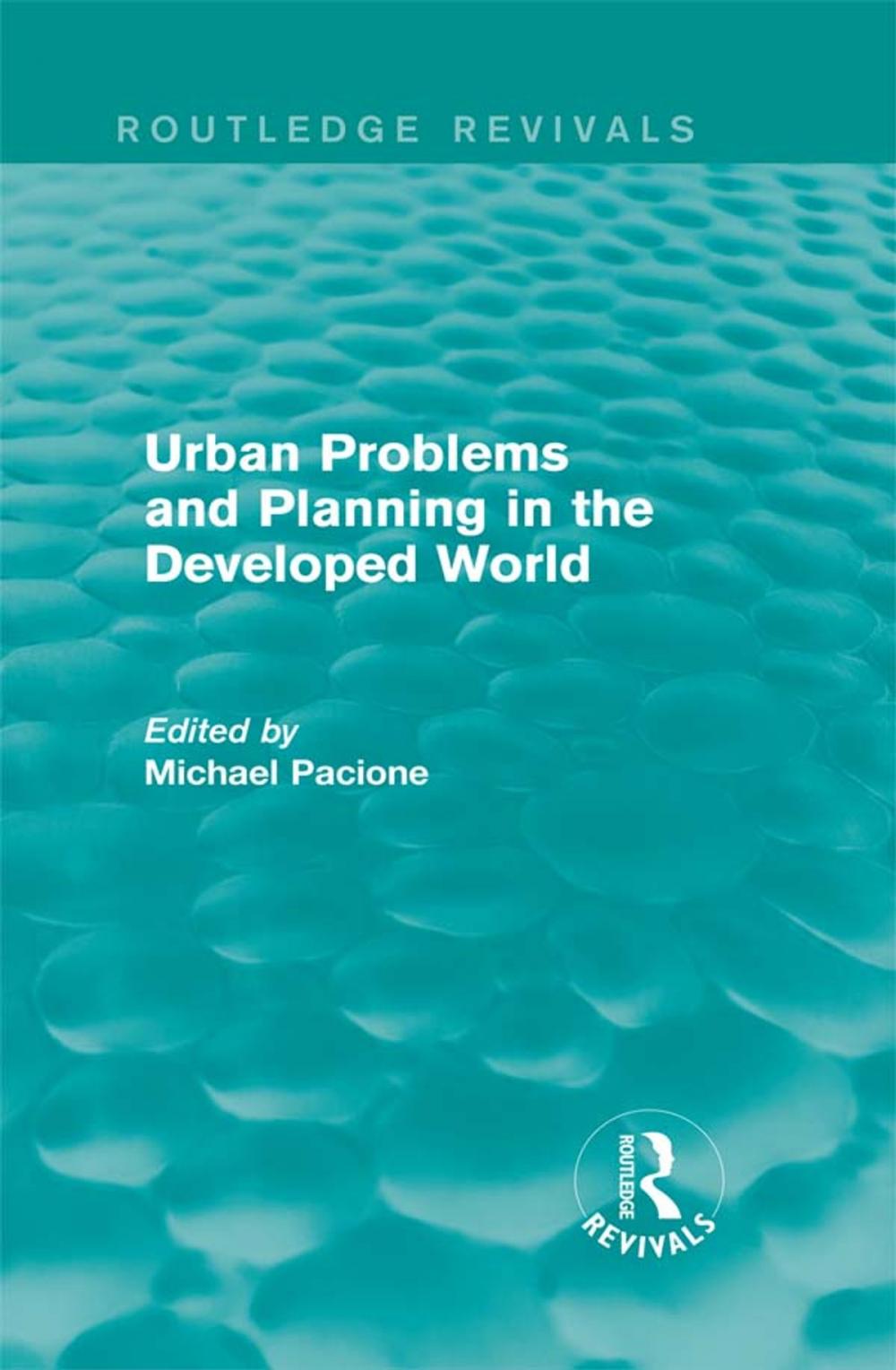 Big bigCover of Urban Problems and Planning in the Developed World (Routledge Revivals)