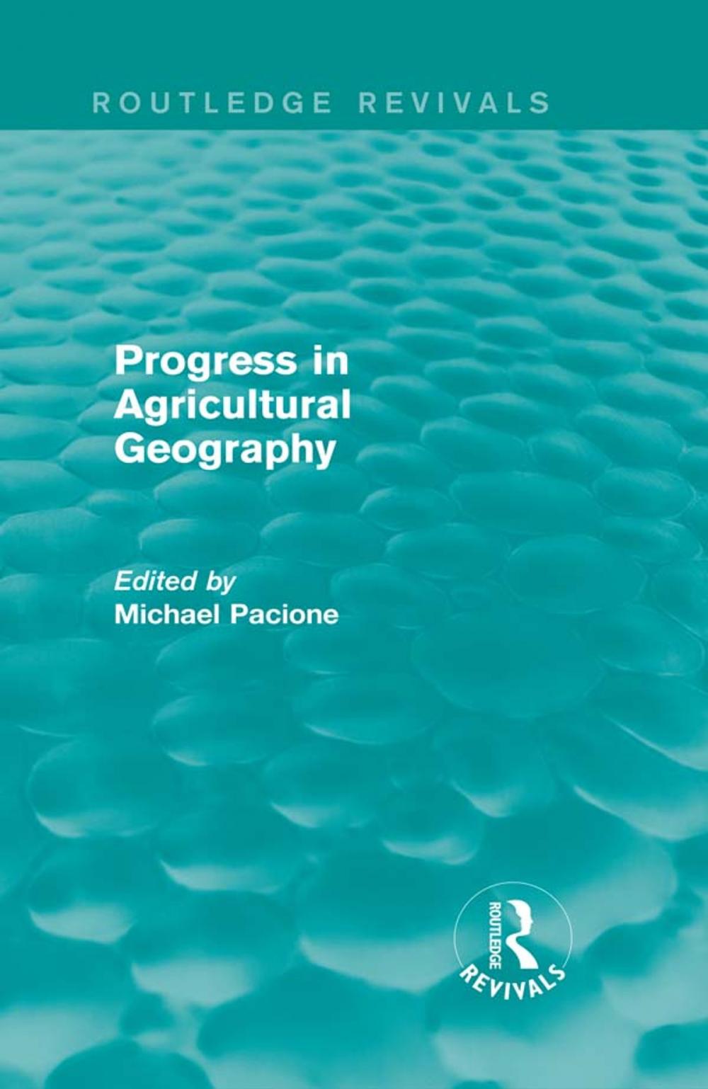 Big bigCover of Progress in Agricultural Geography (Routledge Revivals)