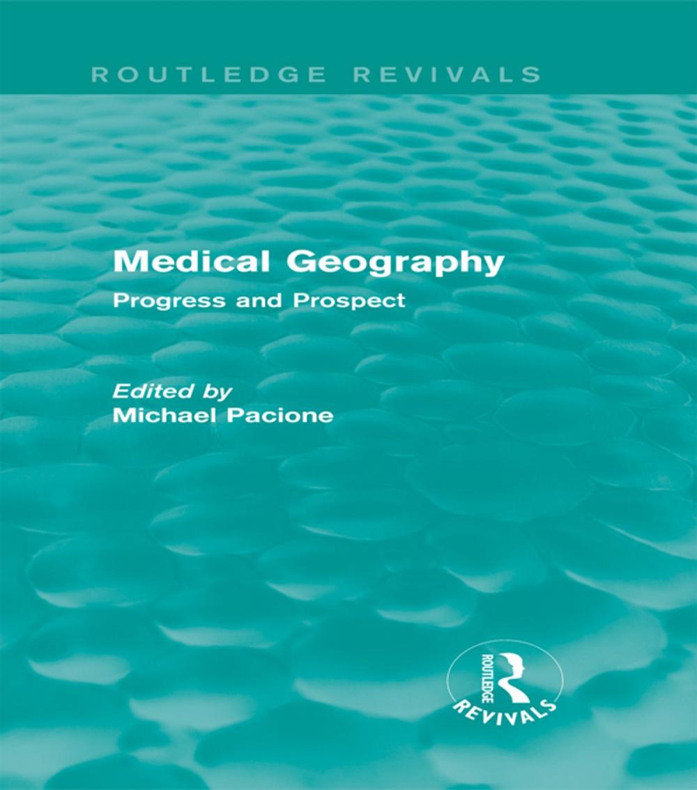 Big bigCover of Medical Geography (Routledge Revivals)