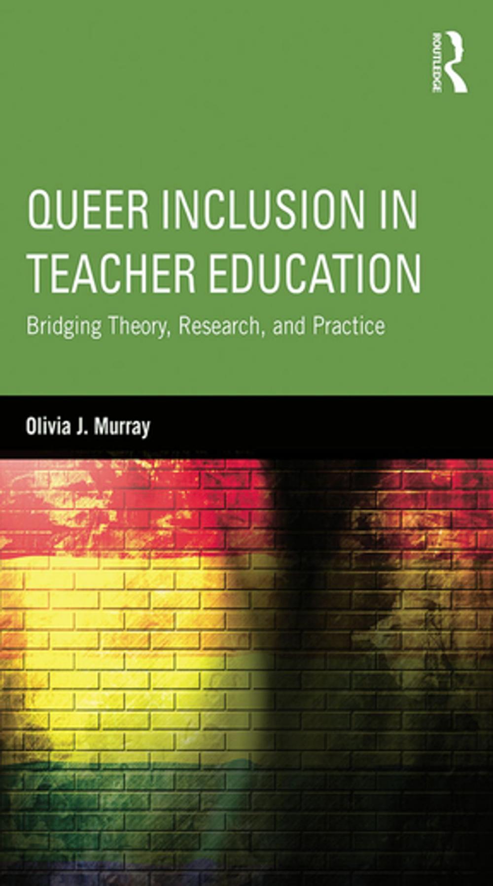 Big bigCover of Queer Inclusion in Teacher Education