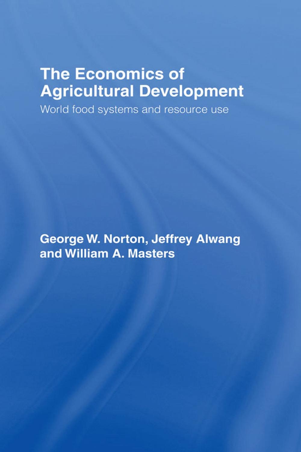 Big bigCover of The Economics of Agricultural Development