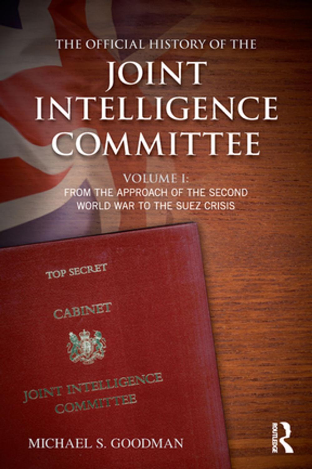 Big bigCover of The Official History of the Joint Intelligence Committee