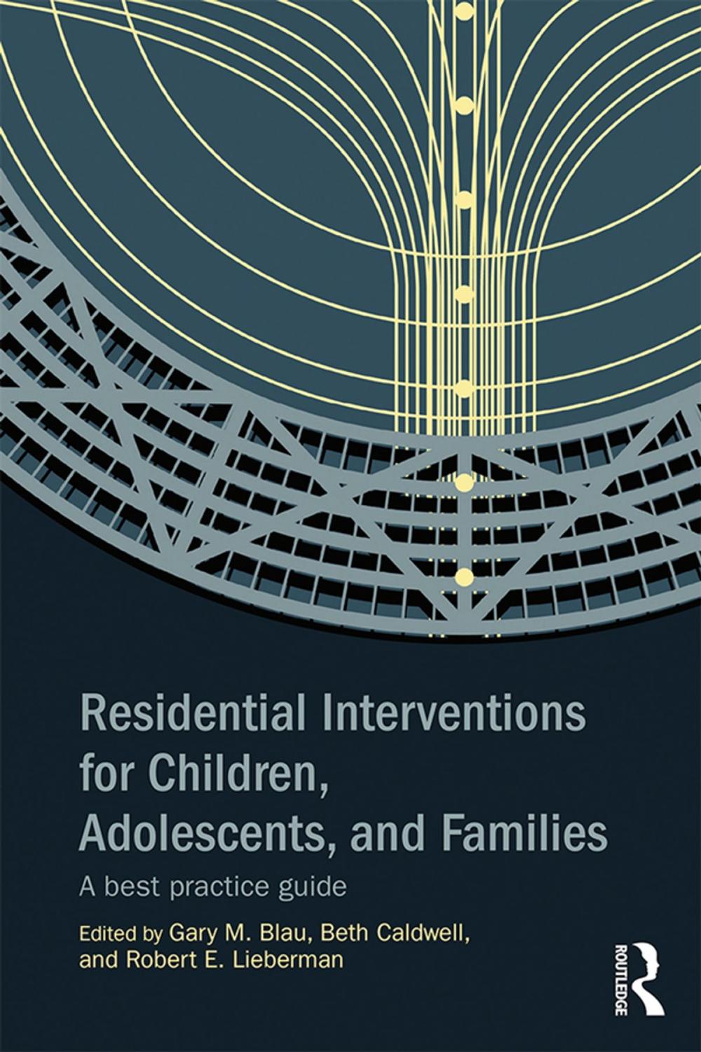 Big bigCover of Residential Interventions for Children, Adolescents, and Families