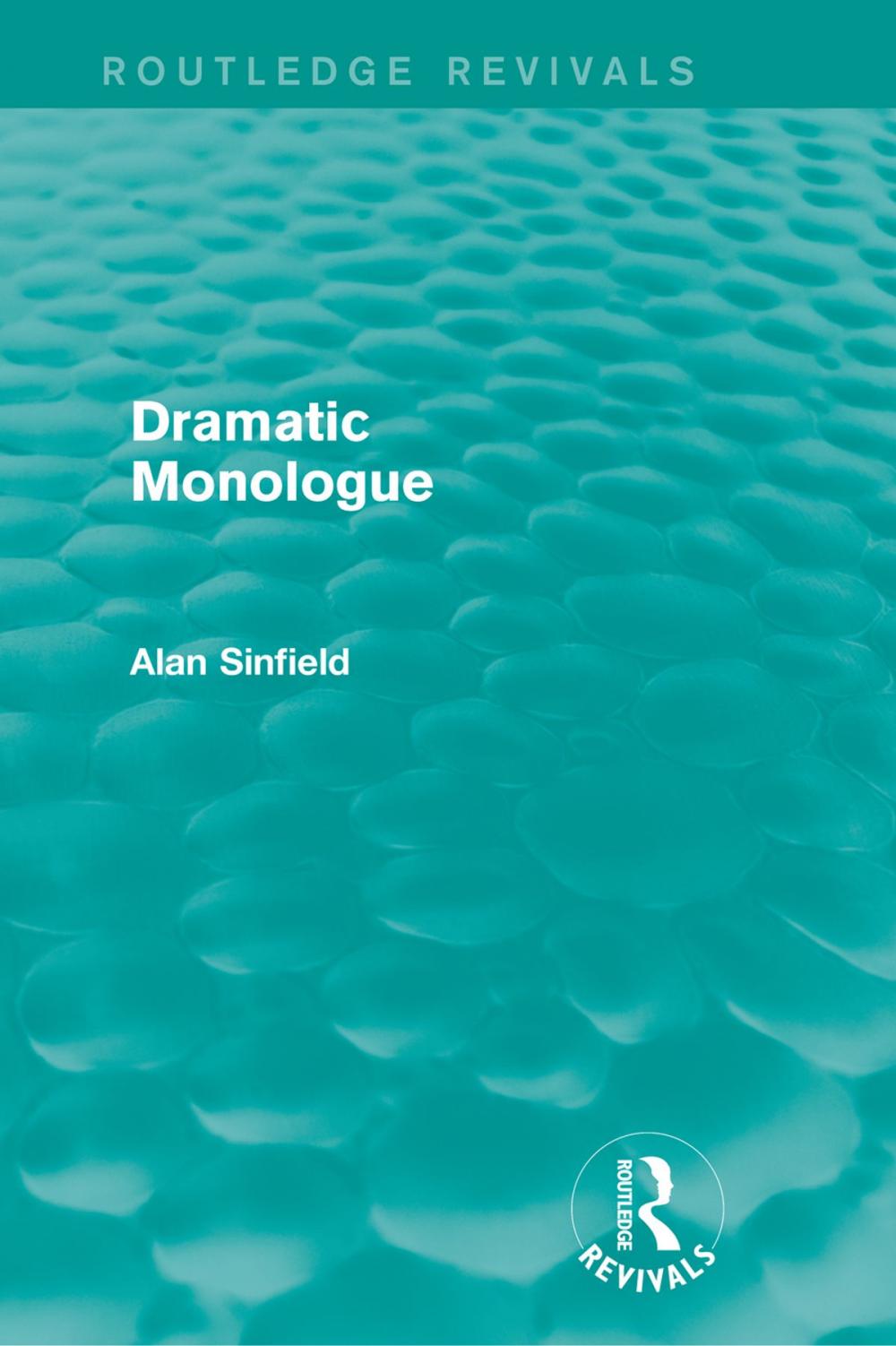 Big bigCover of Dramatic Monologue (Routledge Revivals)