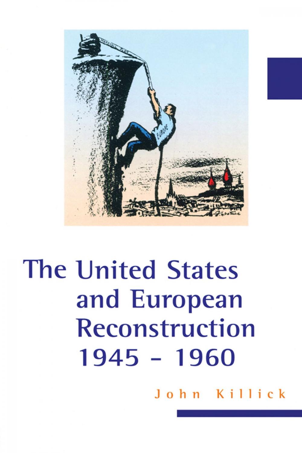 Big bigCover of The United States and European Reconstruction 1945-1960