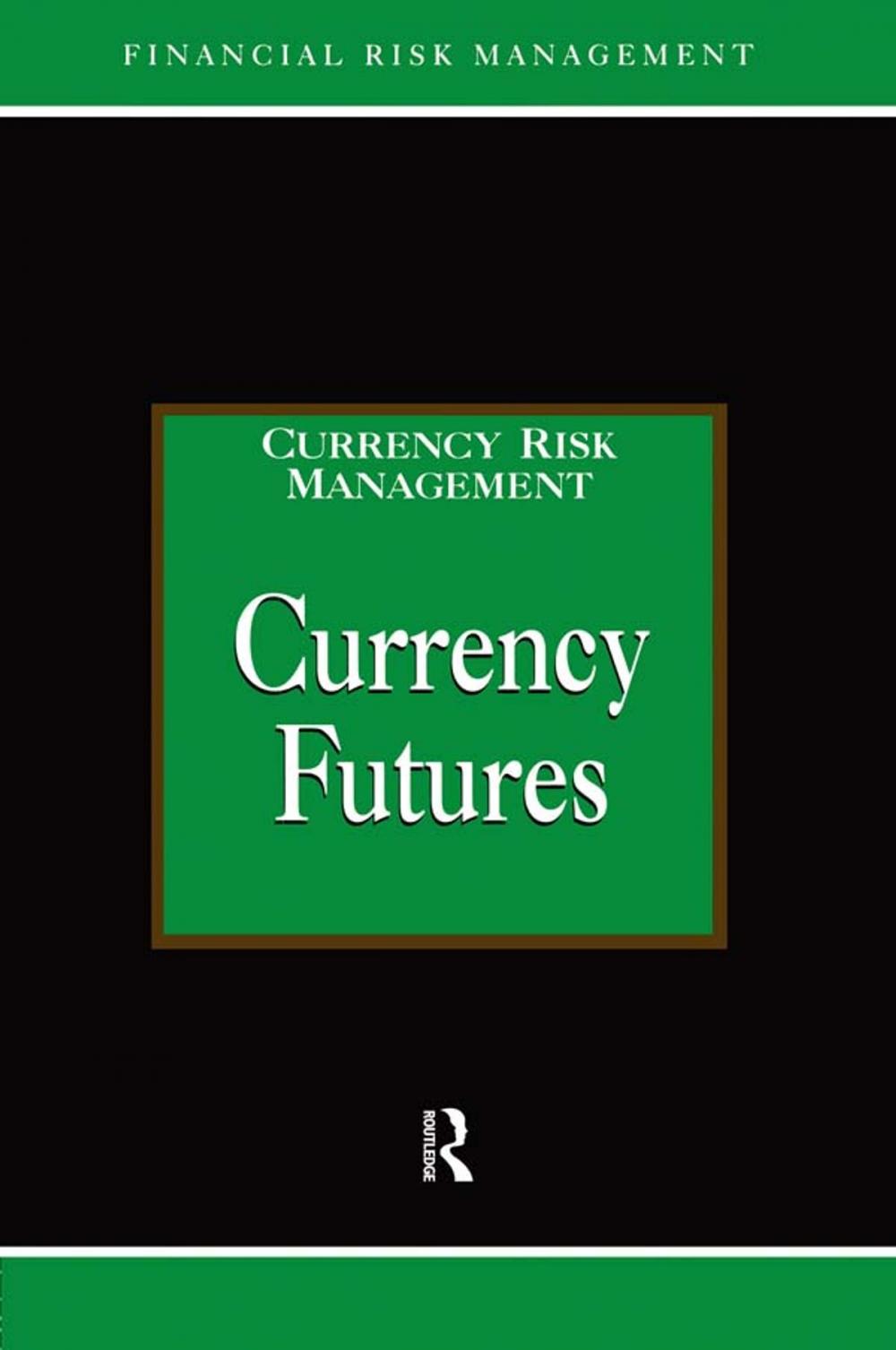 Big bigCover of Currency Futures