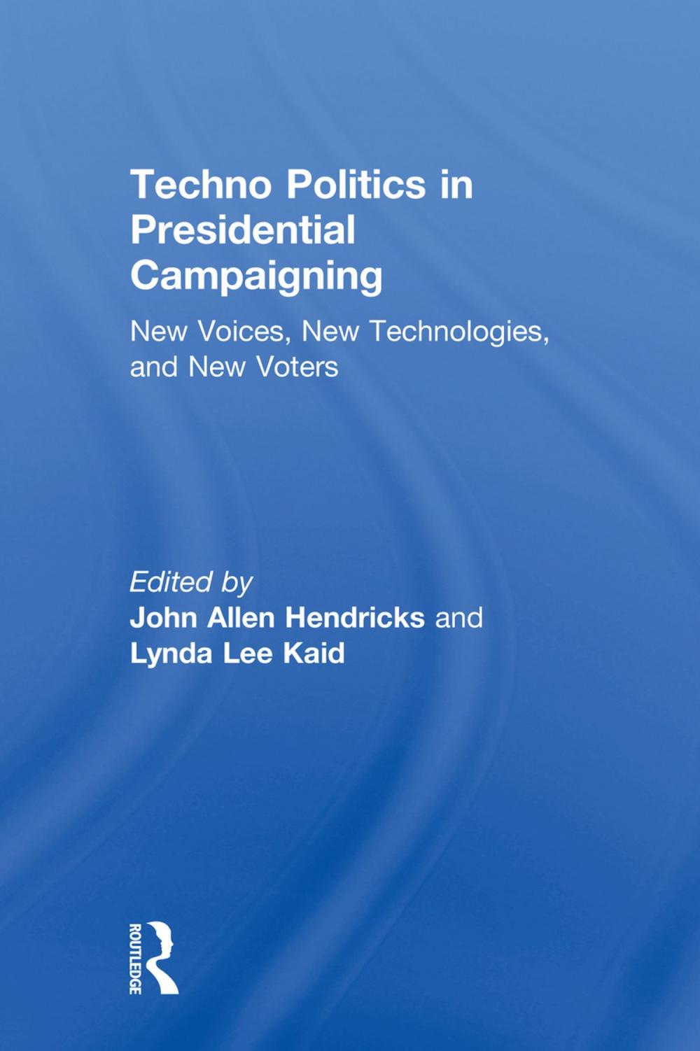 Big bigCover of Techno Politics in Presidential Campaigning