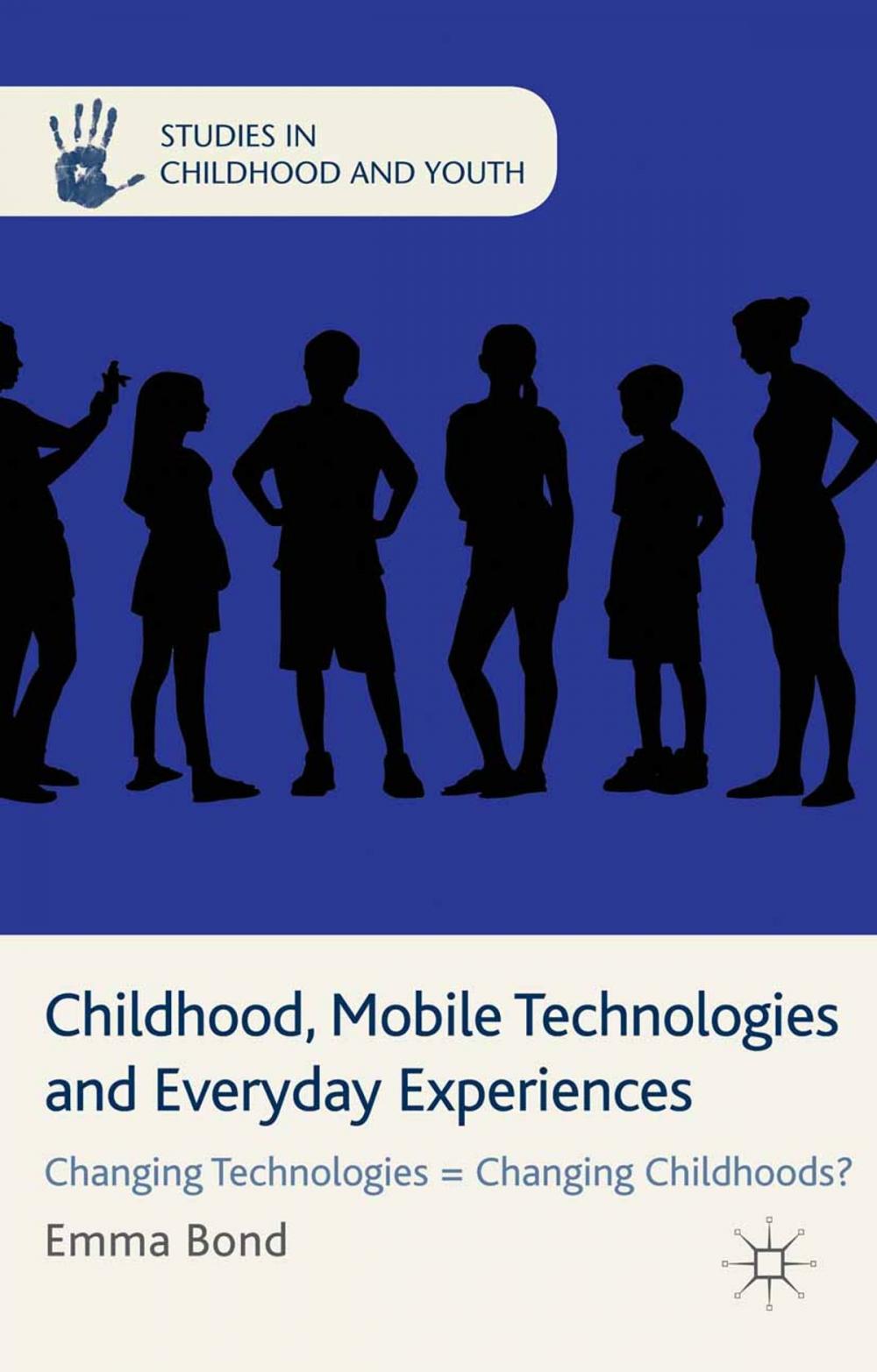 Big bigCover of Childhood, Mobile Technologies and Everyday Experiences