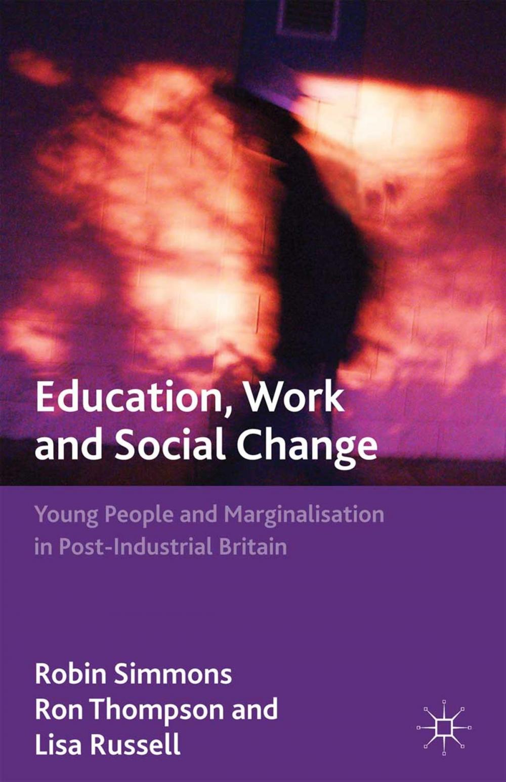 Big bigCover of Education, Work and Social Change