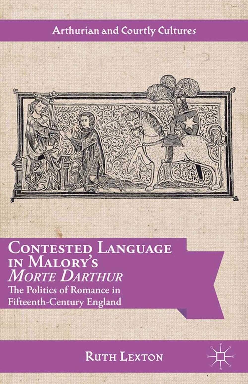 Big bigCover of Contested Language in Malory's Morte Darthur