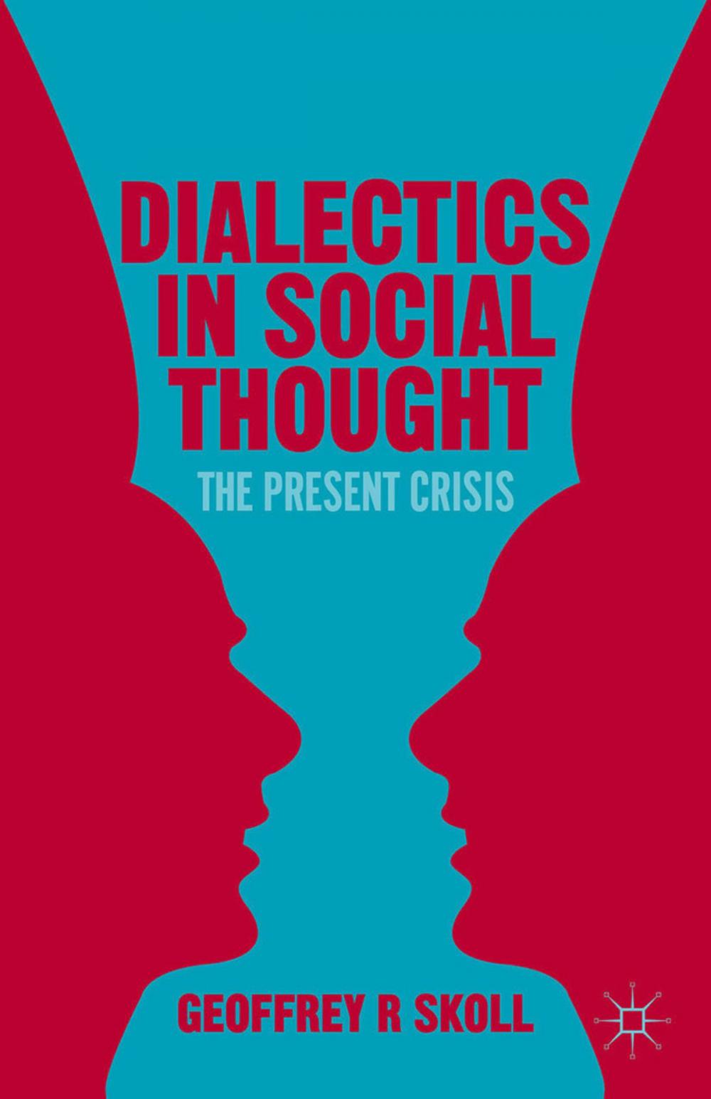 Big bigCover of Dialectics in Social Thought