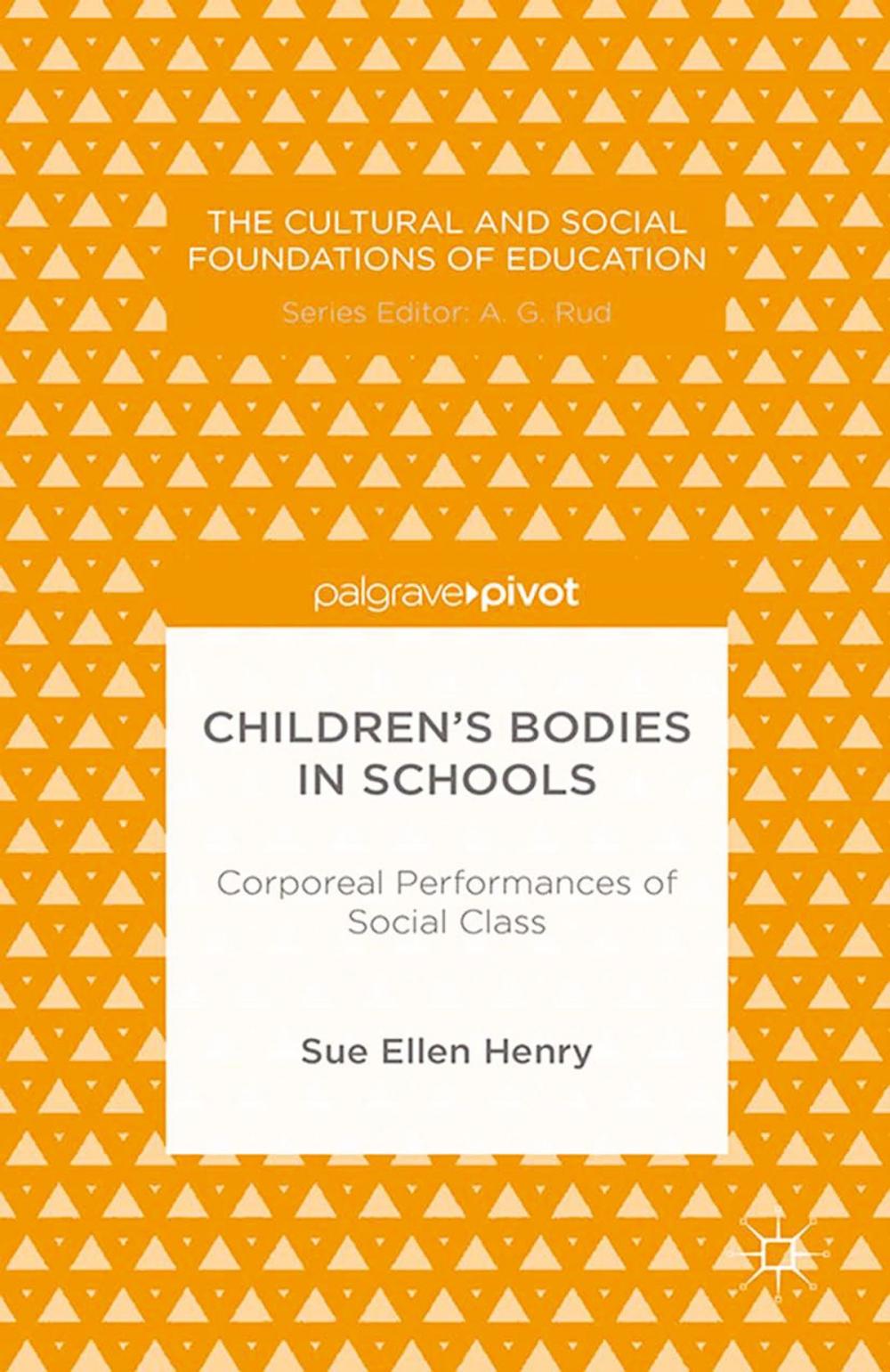 Big bigCover of Children’s Bodies in Schools: Corporeal Performances of Social Class