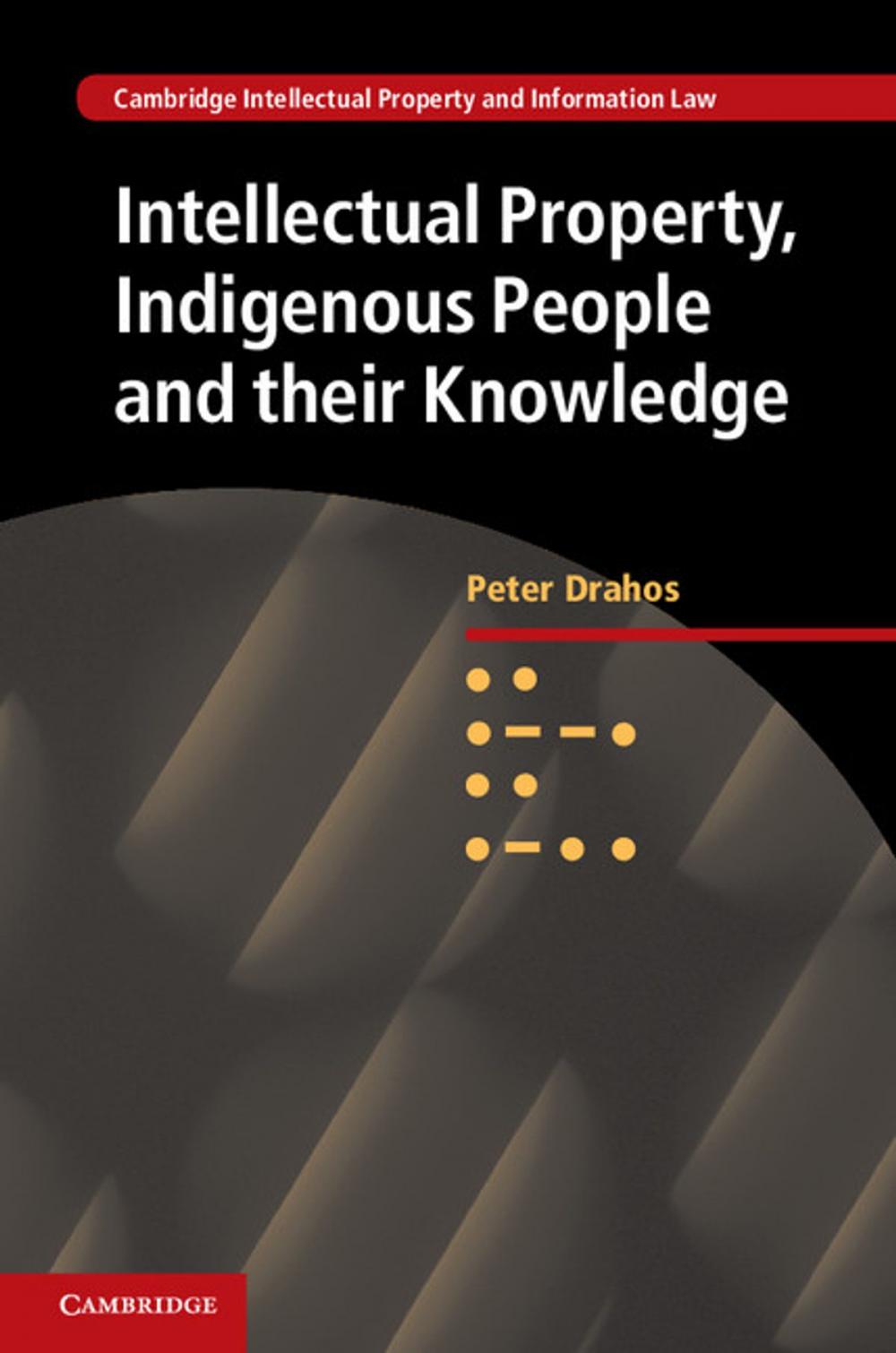 Big bigCover of Intellectual Property, Indigenous People and their Knowledge