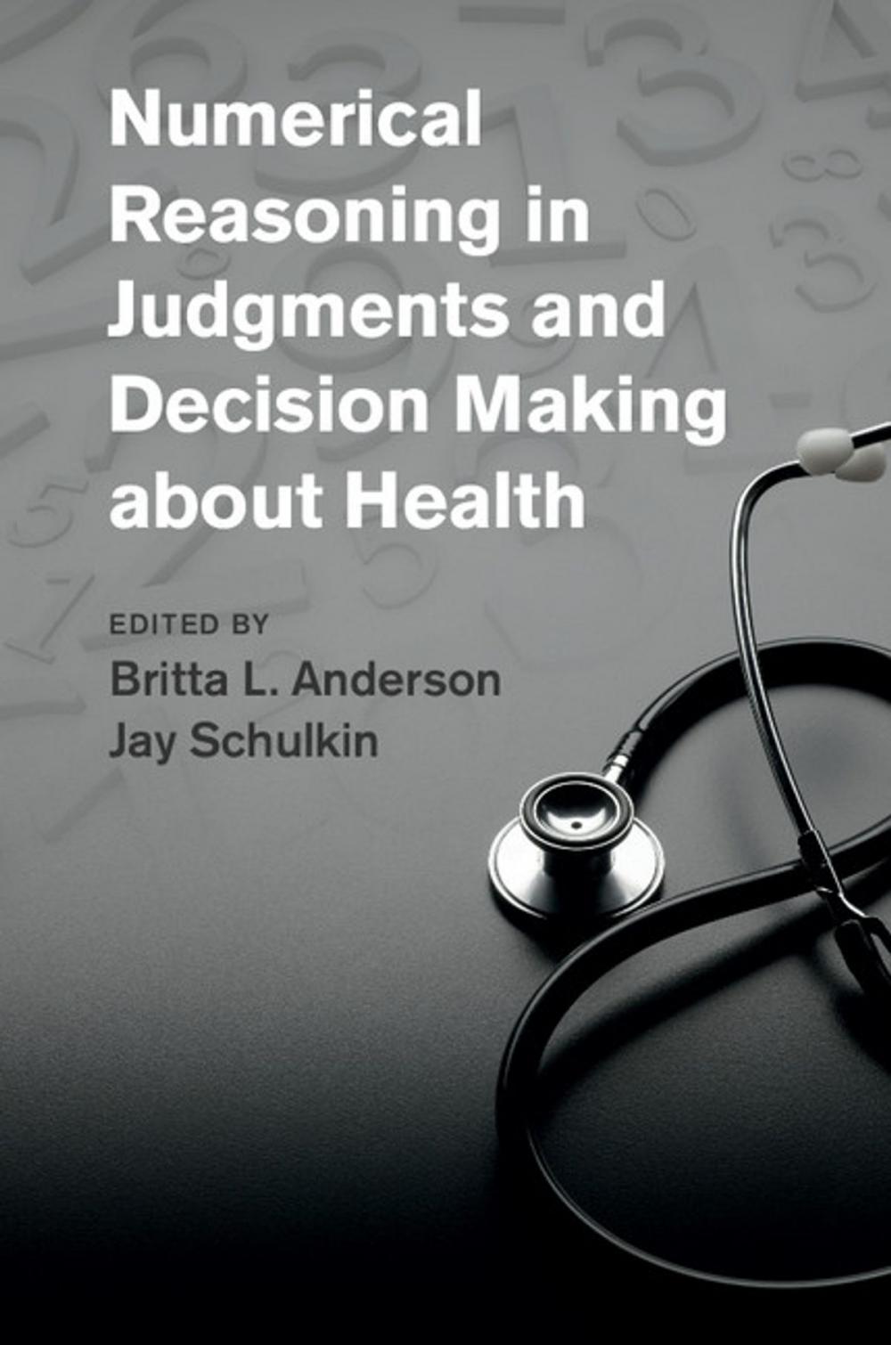 Big bigCover of Numerical Reasoning in Judgments and Decision Making about Health