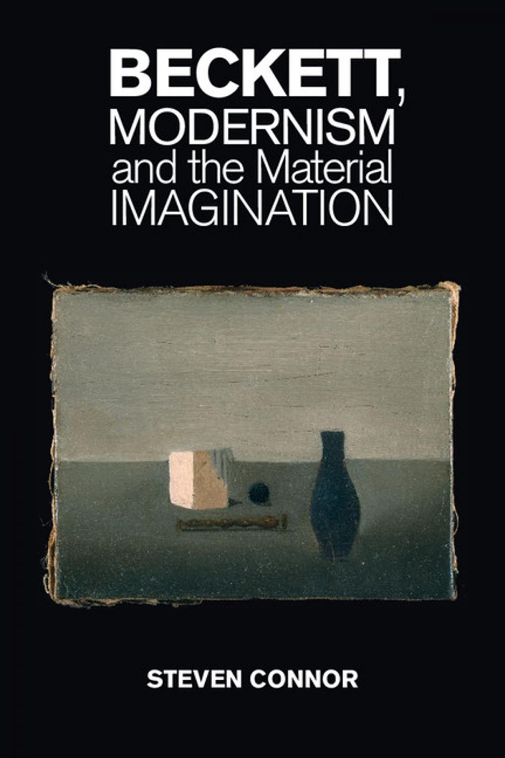 Big bigCover of Beckett, Modernism and the Material Imagination