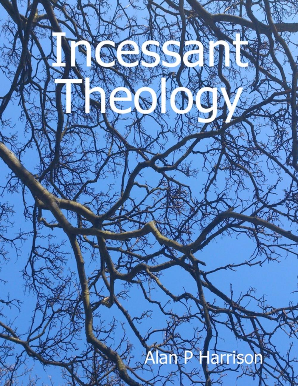 Big bigCover of Incessant Theology